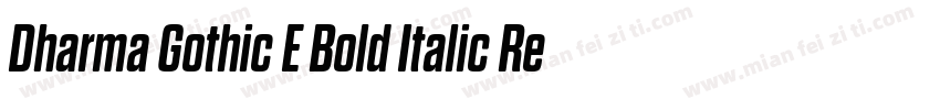 Dharma Gothic E Bold Italic Regular字体转换